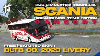 Srikandi Mod Temp SCANIA Concept  Feat Free Skin DLTB Co 2023 Livery  BUSSID PH  Typhoon JIN [upl. by Zwick]