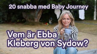 20 snabba med Ebba Kleberg von Sydow [upl. by Husein73]