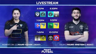 Series Futsal Youth Round 19Womens Div 2 Round 20  Full Livestream [upl. by Nolahp]