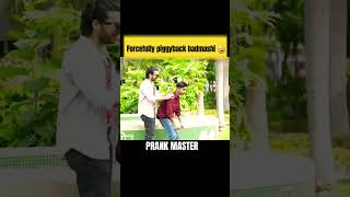 😂Forcefully piggyback badmashi prank 🤣 prankvideo prank funny comedy shorts [upl. by Rednaxela30]