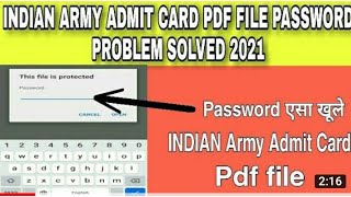 Indian Army Admit Card Pdf File Password Problem Solved 2021indian army Admit password एसा खूले [upl. by Inat920]