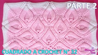 PARTE 2 Como tejer el Cuadro o cuadrado N° 32 a crochet en punto hojas rellenas en relieves y espiga [upl. by Najtsirk541]