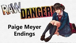 Raw Danger — Paige Meyer Endings Undub [upl. by Rolfe736]