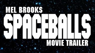 The Spaceballs Movie Trailer [upl. by Neelhtak971]