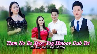 Tiam No Es Xyov Yog Hmoov Dab Tsi  by Long Vang amp Kajsiab Thoj Official Music Video [upl. by Emelun]