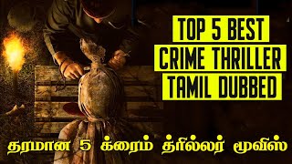 Top 5 Best Crime Thriller Movies Tamil Dubbed  Best Hollywood Crime Suspense Thriller Movies Tamil [upl. by Beffrey556]