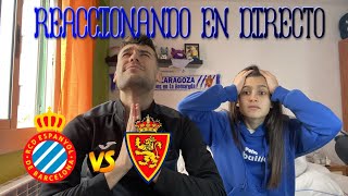 ¡REACCIONANDO EN DIRECTO RCD ESPANYOL  REAL ZARAGOZA [upl. by Nuhsar687]