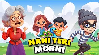 Nani Teri Morni  नानी तेरी मोर्नी  Nani Teri Morni Ko Mor Lay Gaye  Hindi Rhyme By TooneyToonz TV [upl. by Buckingham]