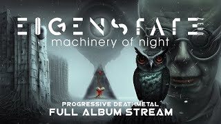 Eigenstate Zero  Machinery Of Night  Full Album  Progmetal 2023 [upl. by Calvin]