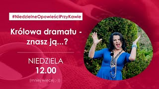 Królowa dramatu znasz ją [upl. by Korwin]