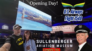 Sullenberger Aviation Museum  Miracle on the Hudson  Opening Day with some surprises [upl. by Ayotaj]