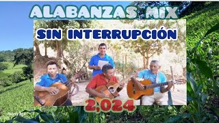 ALABANZAS MIX 2024 SIN INTERRUPCIÓNCON cristoeselcamino SALUDOS [upl. by Ehtiaf]