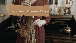 Spellcrafting with Me  A Home Protection Charm [upl. by Anoval362]