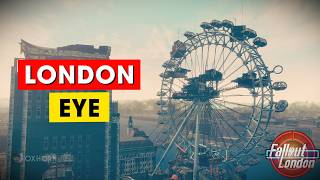 Destroying the London Eye  Fallout London Part 29 [upl. by Lura]