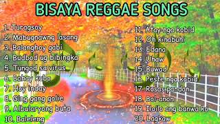 Bisaya songs reggae version Turagsoy Mabugnawng lasang balanghoy gabi budbod ug bibingka amp more [upl. by Halie]