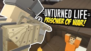 PRISONER OF WAR  Unturned Life Roleplay 283 [upl. by Eenahs]