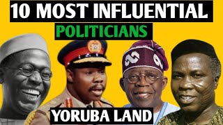 10 MOST INFLUENTIAL Politicians from YORUBA LAND [upl. by Rebna266]