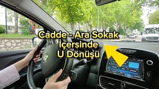 Ara sokaklar ve Caddelerde U dönüşü Nasıl Yapılır Araba nasıl kullanılır [upl. by Troxell]