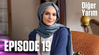 Diğer Yarım  Episode 19 [upl. by Nylqcaj]