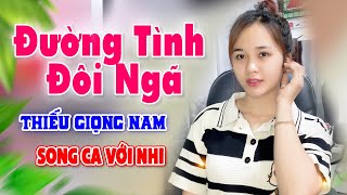 Karaoke Đường Tình Đôi Ngã Song Ca Thiếu Giọng Nam  hát với Tuyết Nhi Organ [upl. by Adnohsek]