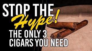 Stop the Hype The Only Three Cigars You Need cigarlovers cigarculture [upl. by Hahnke592]