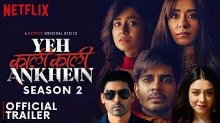 yeh Kali Kali aankhein  season2  official trailer  22 September  2024 [upl. by Carolina]