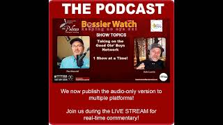 Bossier Watch Show 224 Continuance [upl. by Rolo]