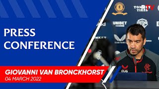 PRESS CONFERENCE  Giovanni van Bronckhorst  04 Mar 2022 [upl. by Salomone]