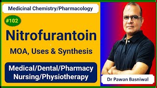 Nitrofurantoin Mechanism of Action Uses amp Synthesis  Pharmacology Medicinal Chemistry  GPAT Exam [upl. by Creigh]