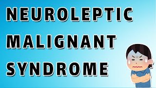 Neuroleptic Malignant Syndrome [upl. by Kabab710]