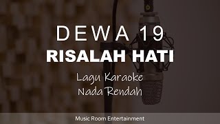 Dewa 19  Risalah hati Lagu Karaoke  Nada Rendah [upl. by Bywoods]