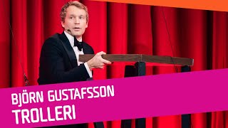 MELLANAKT Björn Gustafsson trollar [upl. by Dlanigger]