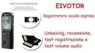 Eivotor registratore vocale digitale Unboxing recensione e vari test [upl. by Samaria192]