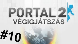 Wheatley  Portal 2  10 rész [upl. by Lraep]