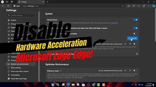 How to Disable Hardware Acceleration on Microsoft Edge [upl. by Cailly968]