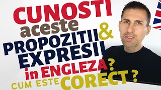 Cunosti Aceste Propozitii amp Expresii in Engleza Varianta Corecta Engleza Online Nivel Mediu [upl. by Lehmann]