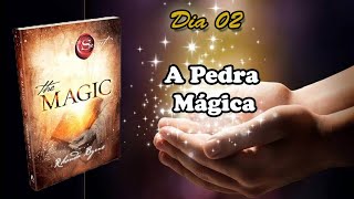 Audiolivro A Magia Rhonda Byrne  Dia 2 A pedra mágica [upl. by Erlin377]