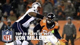 Top 10 Von Miller Plays of 2015  NFL [upl. by Billie]