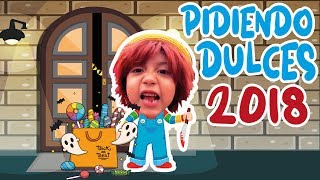 PIDIENDO DULCES EL DIA DE MUERTOS  HALLOWEEN 2018 [upl. by Denten]