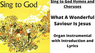 What A Wonderful Saviour Is Jesus with lyrics  Sing To God Hymns and Choruses Tune Sing Hosanna [upl. by Virgel]