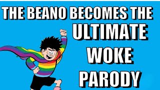 The Beano Becomes The Ultimate Woke Parody [upl. by Naomi429]