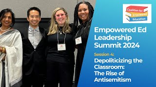 Depoliticizing the Classroom The Rise of Antisemitism  Session Four Empowered Ed Summit [upl. by Adlesirc976]