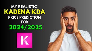 KADENA KDA My REALISTIC Price Prediction for 20242025 Bull Market [upl. by Patsis847]