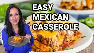 Easy Mexican Casserole Your Family will Love [upl. by Shelden]