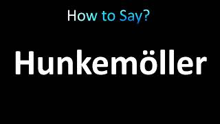 How to Pronounce Hunkemoller [upl. by Leiram]