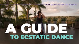 Discover Ecstatic Dance A Basic Guide [upl. by Airdnek]