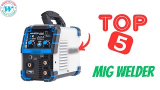 The Most SURPRISING MIG Welder Revealed on 2023 Tested and Updated [upl. by Araccot923]