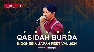 Qasidah Burda  IndonesiaJapan Festival 2024【LIVE】 [upl. by Virgel]