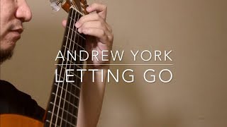 Letting Go  Andrew York [upl. by Eenej783]