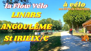 La FLOW VELO à ANGOULÊME  de Linars à St Irieix par Les Pédaleurs 66 au fil de la Charente [upl. by Acacia]